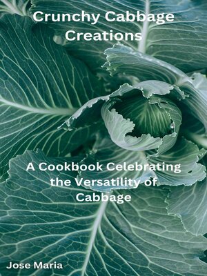 cover image of Crunchy Cabbage Creations